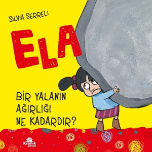 Bir Yalanın Ağırlığı Ne Kadardır? - Silvia Serreli