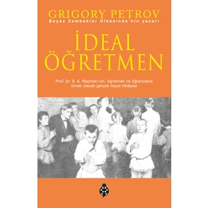 İdeal Öğretmen - Grigory Petrov