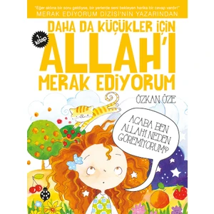 Daha da Küçükler İçin Allah'ı Merak Ediyorum 1 - Özkan Öze