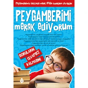 Uğurböceği Yayınları - Peygamberimi Merak Ediyorum - Özkan Öze