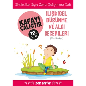 Kafayı Çalıştır 12 - İlişkisel Düşünme Ve Algı Becerileri(Zor Seviye)-Ahmet Bilal Yaprakdal