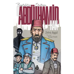 2. Abdülhamid Han - Payitahtın Sultanı - Zehra Aygül
