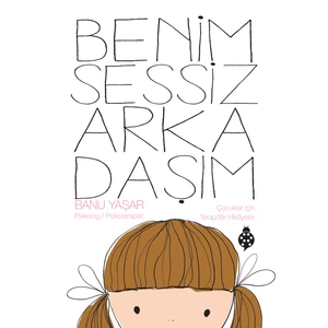 Benim Sessiz Arkadaşım-Banu Yaşar