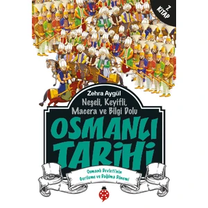 Osmanlı Tarihi - 7 (Osmanlı Devleti'Nin Gerileme Ve Dağılma Dönemi)