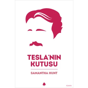 Tesla'nın Kutusu - Samantha Hunt
