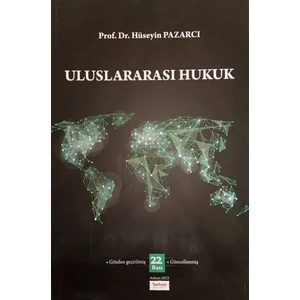 Uluslararası Hukuk - Prof Dr. Hüseyin Pazarcı