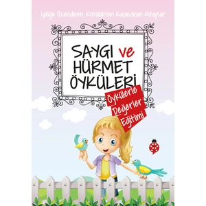Saygı Ve Hürmet Öyküleri-Saide Nur Dikmen