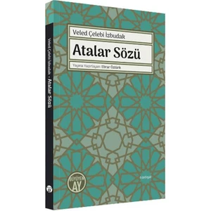 Atalar Sözü - Veled Çelebi İzbudak