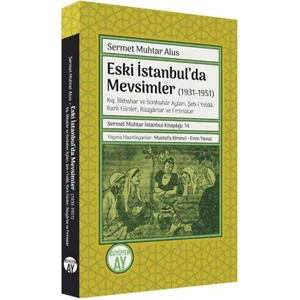 Eski Istanbul’da Mevsimler (1931-1951) - Sermet Muhtar Alus
