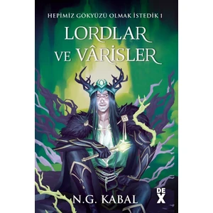 Hepimiz Gökyüzü Olmak İstedik 1 - Lordlar ve Vârisler (Ciltli ) - N. G. Kabal