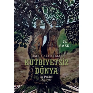Kutbiyetsiz Dünya - Nesrin Mehtap Can