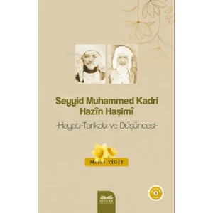 Seyyid Muhammed Kadri Hazîn Haşimî - Mesut Yiğit
