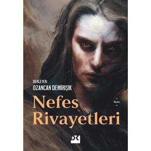 Nefes Rivayetleri - Ozancan Demirışık