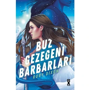 Buz Gezegeni Barbarları - Ruby Dixon
