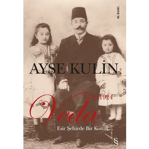 Veda - Esir Şehirde Bir Konak - Ayşe Kulin