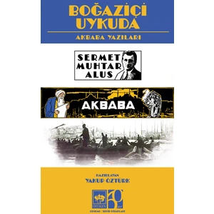 Boğaziçi Uykuda Akbaba Yazıları - Sermet Muhtar Alus