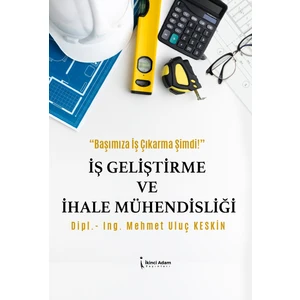 İş Geliştirme ve İhale Mühendisliği - Mehmet Uluç Keskin