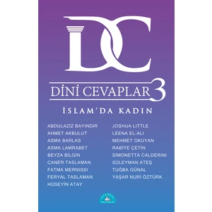 Dini Cevaplar 3 Islam’da Kadın (Abdülaziz Bayındır, Hüseyin Atay, Süleyman Ateş, Yaşar Nuri Öztürk)