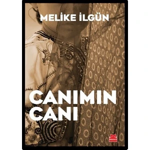 Canımın Canı - Melike Ilgün