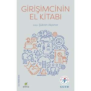 Girişimcinin El Kitabı - Şükran Akpınar