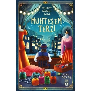 Muhteşem Terzi - Ayşenur Kurtuluş Peltek