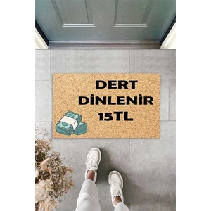 Dijital Baskılı Dert Dinlernir 15 Tl Yazılı Dekoratif Kapı Önü Paspası