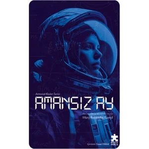 Amansız Ay Astronot Kadın Serisi - Mary Robinette Kowal