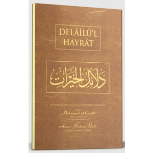 Delailül Hayrat (Ciltli) - Ahmet Mahmut Ünlü