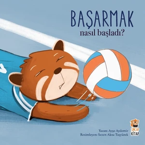 Nasıl Başladı? Başarmak - Ayşe Aydemir