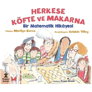 Herkese Köfte ve Makarna / Bir Matematik Hikâyesi - Marilyn Burns