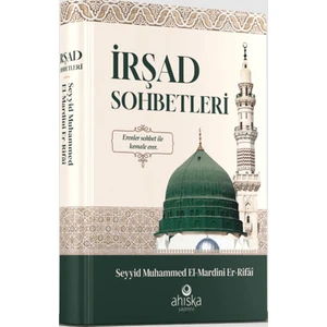 İrşad Sohbetleri - Seyyid Muhammed El-Mardini Er-Rıfai