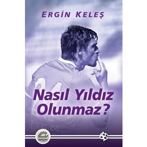 Nasıl Yıldız Olunmaz