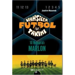 Vahşiler Futbol Takımı 10-10 Numaralı Marlon (Cilt
