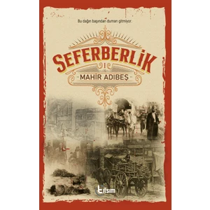 Seferberlik 1 - Mahir Adıbeş