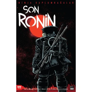 Ninja Kaplumbağalar - Son Ronin 1. Sayı - Kevin Eastman