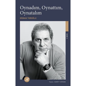Oynadım, Oynattım, Oynatalım - Hamit Turhan