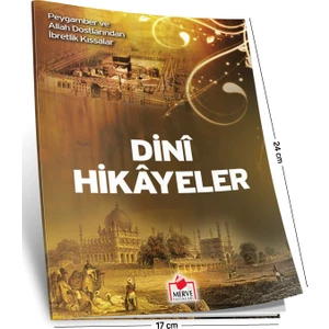 Dini Hikayeler (Peygamber Ve Allah Dostlarından İbretlik Kıssalar)-Dergi Boy