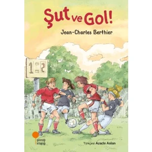 Şut ve Gol! - Jean-Charles Berthier