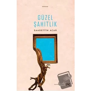 Güzel Şahitlik - Saadettin Acar