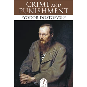 Crime and Punishment - Fyodor Dostoevsky