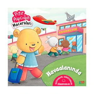 Havaalanında - Pıtır Ayıcığın Maceraları - Fatma Hazan Türkkol