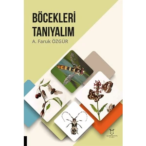 Böcekleri Tanıyalım - A. Faruk Özgür