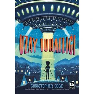 Uzay Tuhaflığı - Christopher Edge
