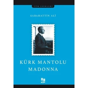 Kürk Mantolu Madonna - Sabahattin Ali