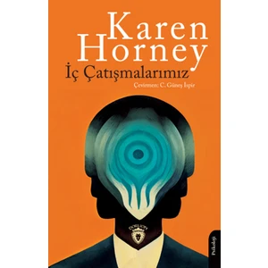 İç Çatışmalarımız - Karen Horney