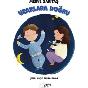 Uzaklara Doğru - Merve Sarıtaş