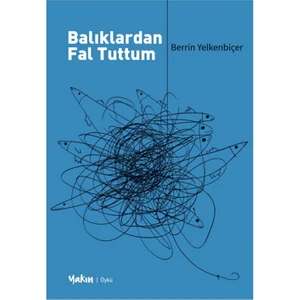 Balıklardan Fal Tuttum - Berrin Yelkenbiçer