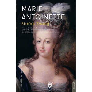 Marie Antoinette - Stefan Zweig
