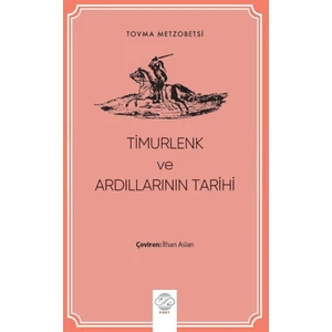 Timurlenk ve Ardıllarının Tarihi - Tovma Metzobetsi