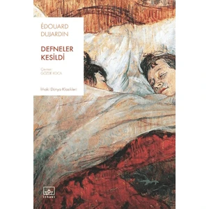 Defneler Kesildi - Edouard Dujardin
